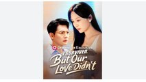 I Survived, But Our Love Didnt  - Full Movies English Sub