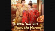 Wow Nap Girl Runs the Harem Drama Movies English Sub