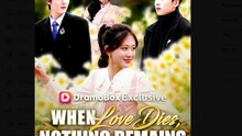 When Love Dies Nothing Remains Drama Movies English Sub