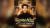 Genro Não! Ele é Guardião dos Três Mundos (Dublado) Filme Completo Legendado