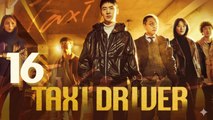 Taxi Driver Season 3 Ep 16 | ENGSUB