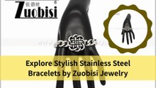 Explore Stylish Stainless Steel Bracelets by Zuobisi Jewelry