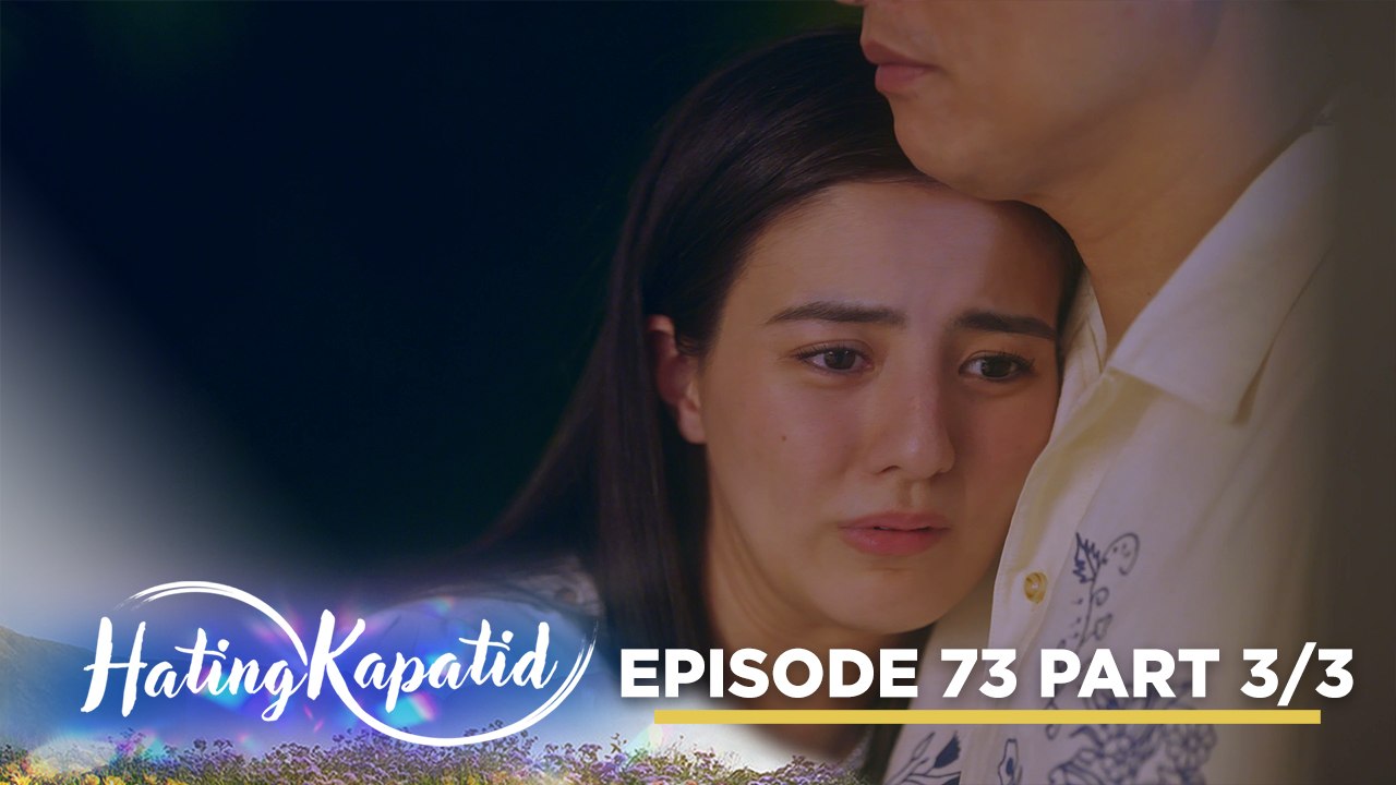 Hating Kapatid: Belle longs for her real family! (Episode 73 - Part 3/3)