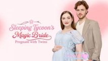 🔥Sleeping Tycoon's Magic Bride Pregnant with Twins FULL DRAMA