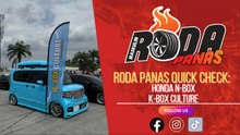 RODA PANAS QUICK CHECK : HONDA N BOX K BOX CULTURE