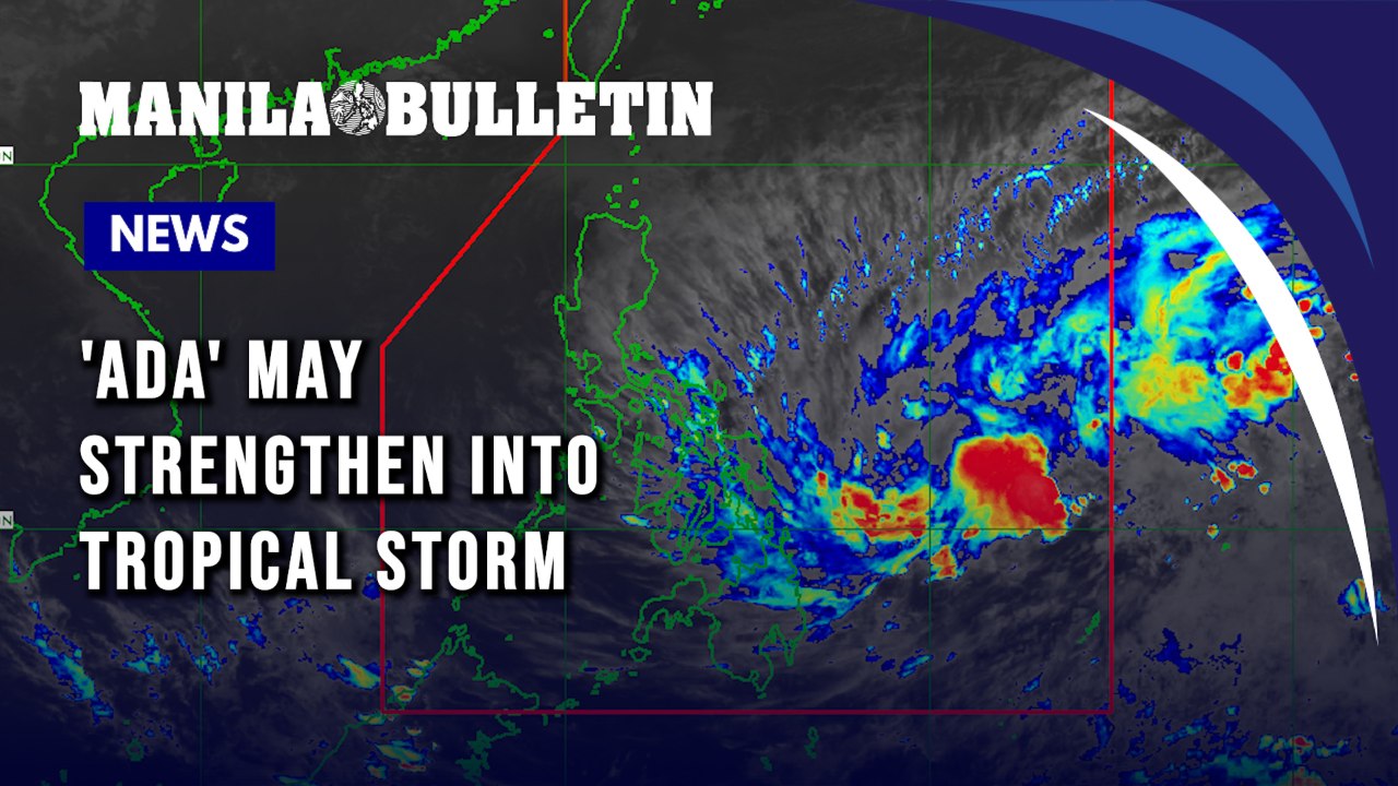 'Ada' may strengthen into tropical storm within 24 hours; 6 areas under Signal No. 1