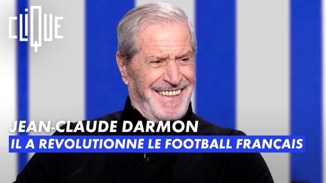 Jean-Claude Darmon : Il a révolutionné le football français - Clique - CANAL+