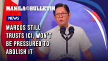 Marcos still trusts ICI, won't be pressured to abolish it