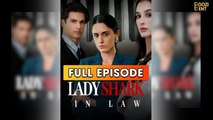 The Legal World’s Lady Shark In Law (2026) - FULL & DETAILED VERSION