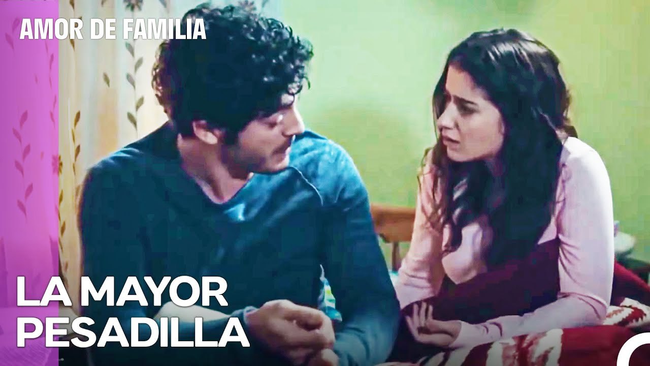 Amor De Baris Y Filiz 48; Miedo Sin Sentido - Amor De Familia