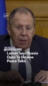 Lavrov Says Russia Open To Ukraine Peace Talks