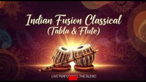 Tabla Flute | Classical Indian Fusion | Yoga Study Finance | Fusion Music