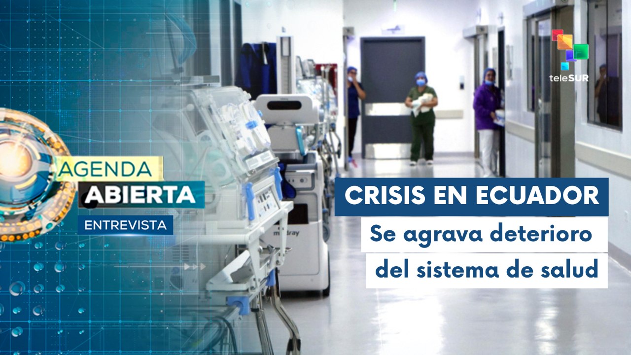 Entrevista | Ecuador denuncian deterioro del sistema sanitario