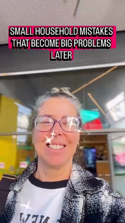 SMALL HOUSEHOLD MISTAKES THAT BECOME BIG PROBLEMS LATER