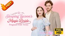 Sleeping Tycoon's Magic Bride Pregnant With Twins | Full Movie HD - Romance Sweet Romance Modern Dysfunctional-Family Forbidden Love Medical Romantic Workplace USA