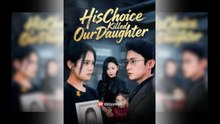 His Choice Killed Our Daughter Fulls