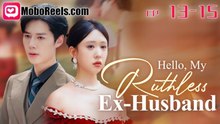 HELLO, MY RUTHLESS EX HUSBAND