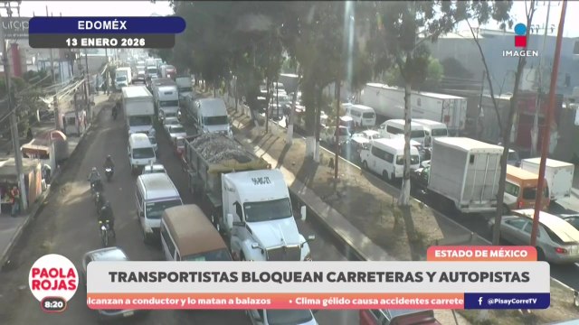 Megabloqueo de transportistas por extorsiones y violencia | DPC con Paola Rojas