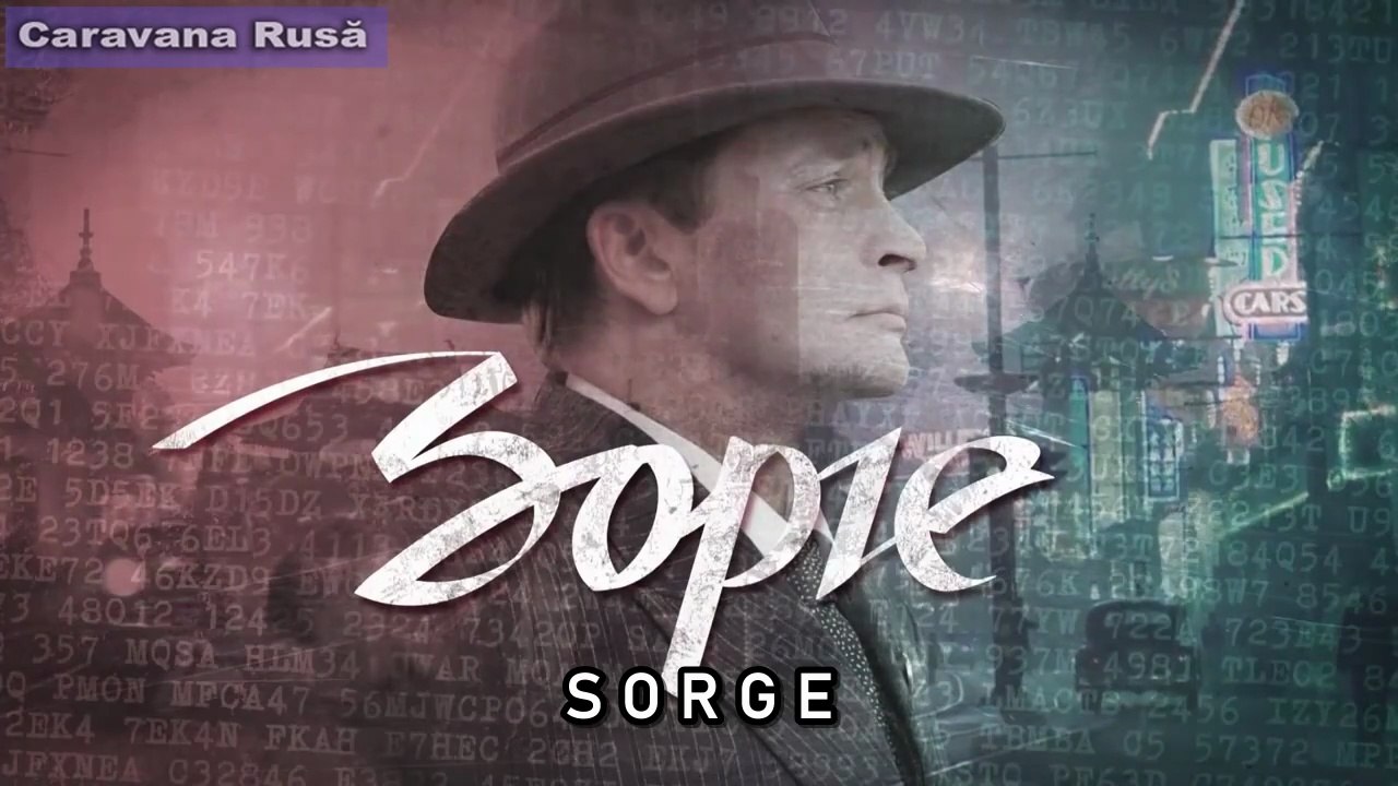 Premieră: Serialul SORGE (2017) Pe Caravana Rusă Premium
