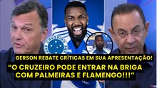 NÃO DEU CERTO NA EUROPA?? Gerson REBATEU FALAS CONTRA sua carreira EM SUA APRESENTAÇÃO NO CRUZEIRO!!