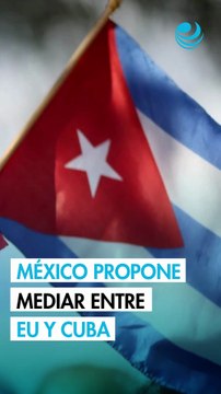 Sheinbaum dice que México se ofrece como mediador entre Cuba y Estados Unidos