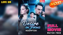 Desire Revealed A Path To Redemption - Full Movie