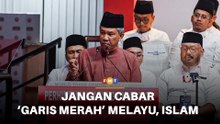 Jangan cabar ‘garis merah’ kedudukan Melayu, Islam, Umno beri amaran keras