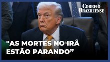 Trump diz que "matança" no Irã "está parando"