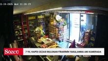 7 yıl hapis cezası bulunan hırsızlık firarisinin yakalanma anı kamerada