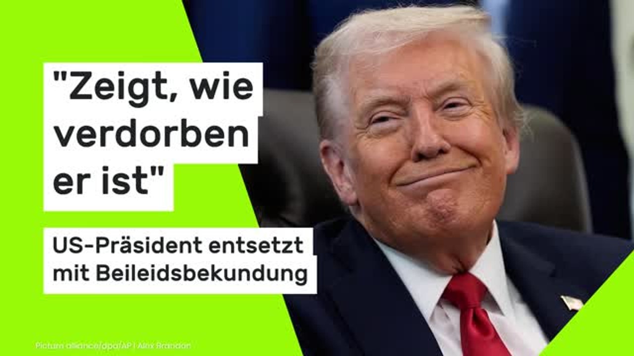 Donald Trump: 'Zeigt, wie verdorben er ist' - US-Präsident entsetzt mit Beileidsbekundung