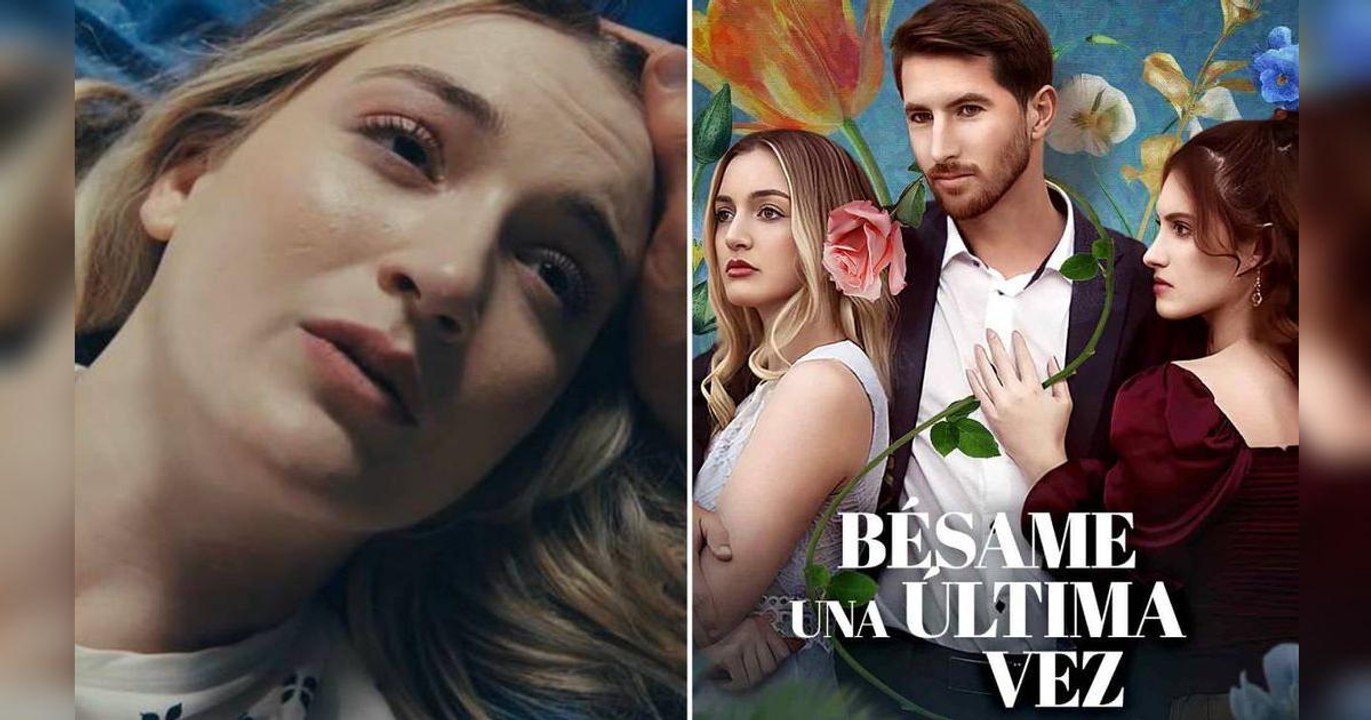 Bésame por ultima vez Episodio Completo - Drama completo