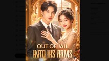 Out of Jail Into His Arms Drama Movies English Sub