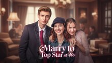 Marry to Top Star at 40s English Sub