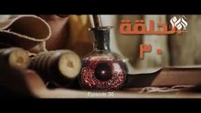 مسلسل الإمام احمد بن حنبل الحلقة الثلاثون __ Imam Ahmed Bin Hanbal” series, 30