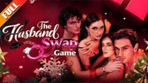 The Husband Swap Game - FULL MOVIE🌻