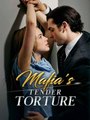 Mafia's Tender Torture