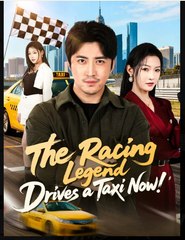 The Racing Legend Drives a Taxi Now Drama Movies English Sub
