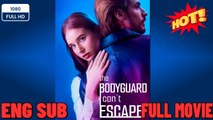 The Bodyguard I Can't Escape Full Movie. New Drama 2026 Full Engsub