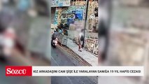 Kız arkadaşını cam şişe ile yaralayan sanığa 19 yıl hapis cezası