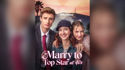 Marry to Top Star at 40s ???? #❤️ #englishsub