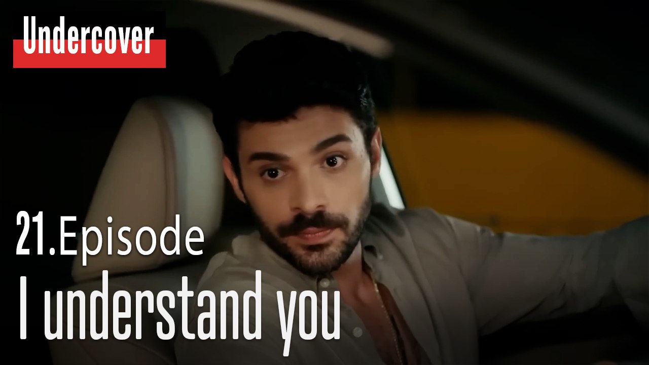 I understand you-Undercover Episode 21