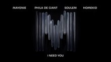 Mayonie - I need you (Visualizer)