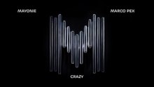 Mayonie - Crazy (Visualizer)