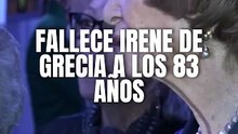 Muere la princesa Irene de Grecia, hermana de la reina Sofía y tía de Felipe VI. Tras un deterioro de salud que se pronunció en los últimos meses, finalmente ha fallecido a las 11:40 en el palacio de la Zarzuela de Madrid a los 83 años