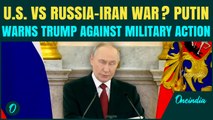 Putin DECLARES War With US Over Iran| Putin’s 1st REACTION To Trump’s PROVOCATION| US Vs Russia-Iran