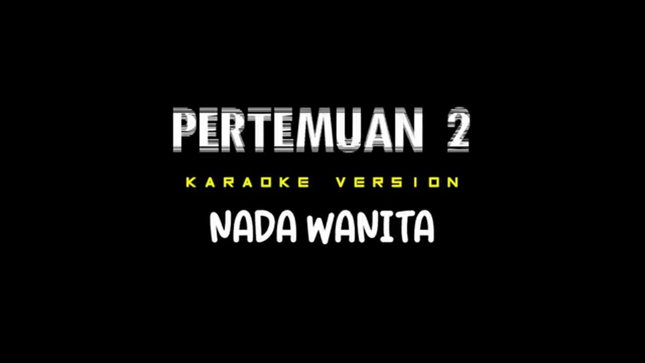 PERTEMUAN 2 - Karaoke Nada Rendah Wanita [ RITA SUGIARTO ]
