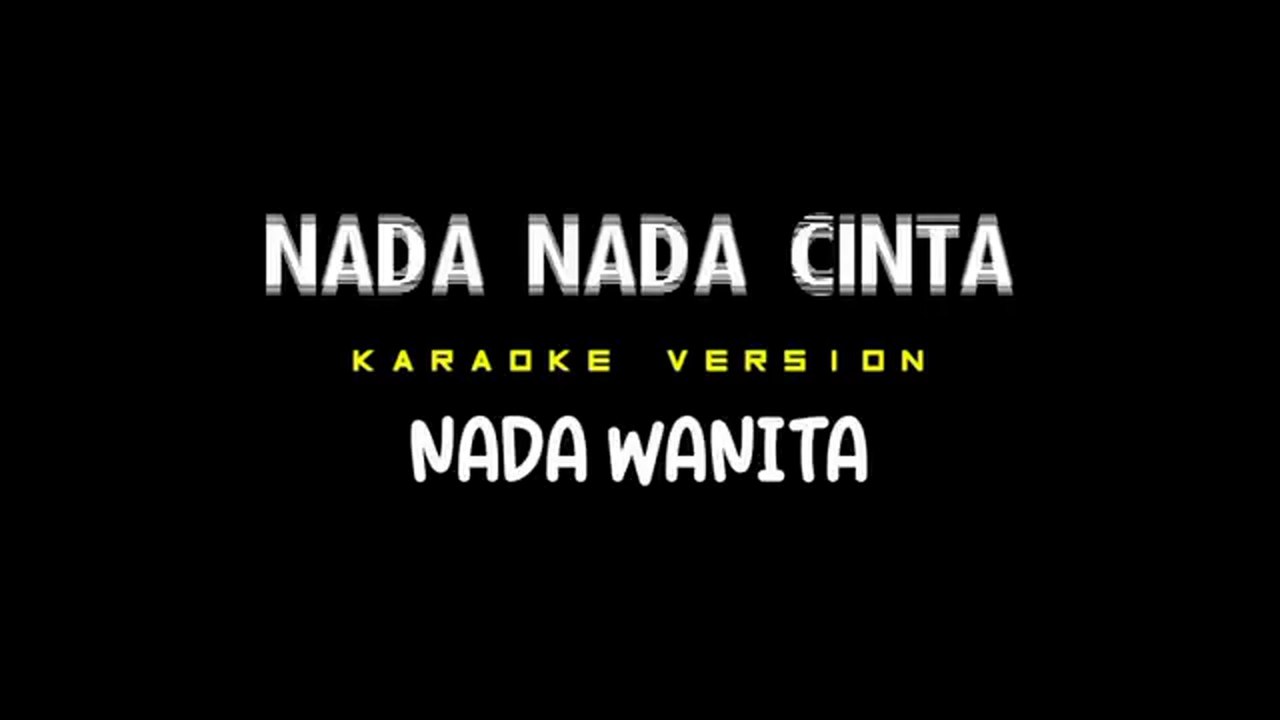 NADA NADA CINTA - Karaoke Dangdut Nada Wanita [ EVIE TAMALA ]