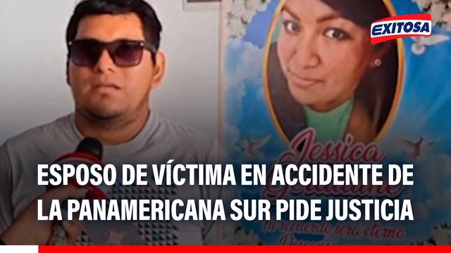 Esposo de víctima mortal del choque múltiple en Panamericana Sur pide justicia: Era su segundo día de trabajo