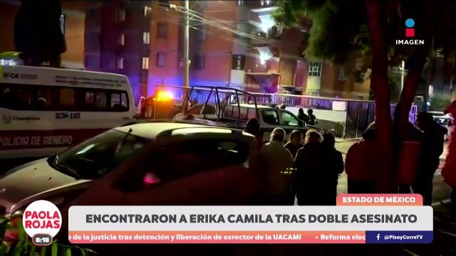 Localizan con vida a Erika Camila tras crimen en Cuautitlán | DPC con Paola Rojas