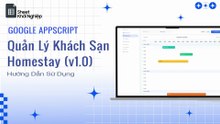 Quản Lý Khách Sạn, Homestay (v1.0) - Google Appscript